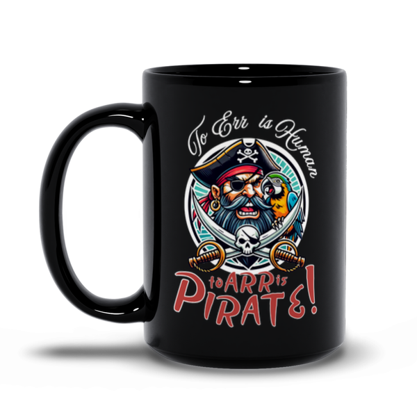 To Err is Human - To Arr is Pirate!