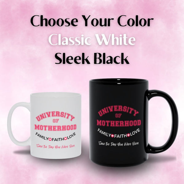 University of Motherhood Mug