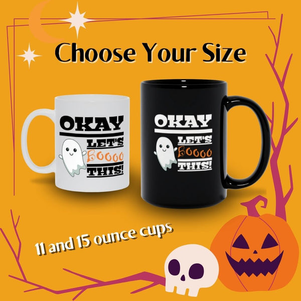 Okay Let’s Booo This – Spooky Cute Halloween Coffee Mug
