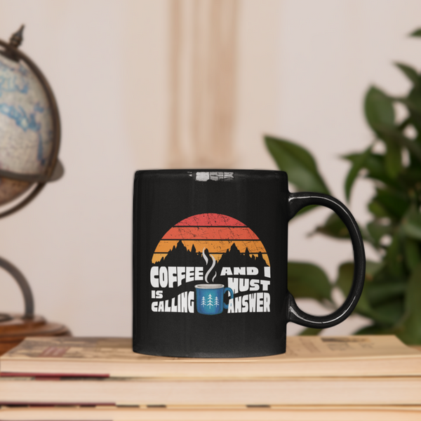 Coffee is Calling, and I Must Answer