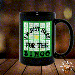 I'm Just Here for the Bingo