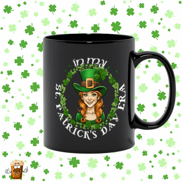 In My St. Patrick's Day Era