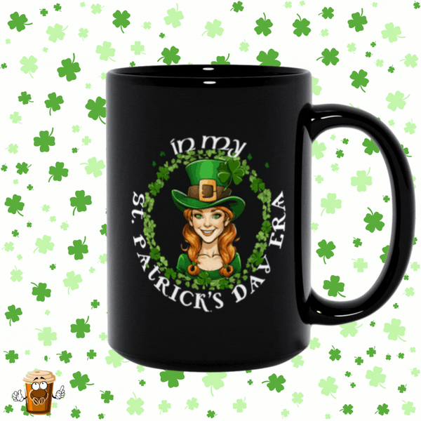 In My St. Patrick's Day Era