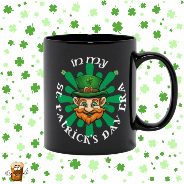 In My St. Patrick's Day Era