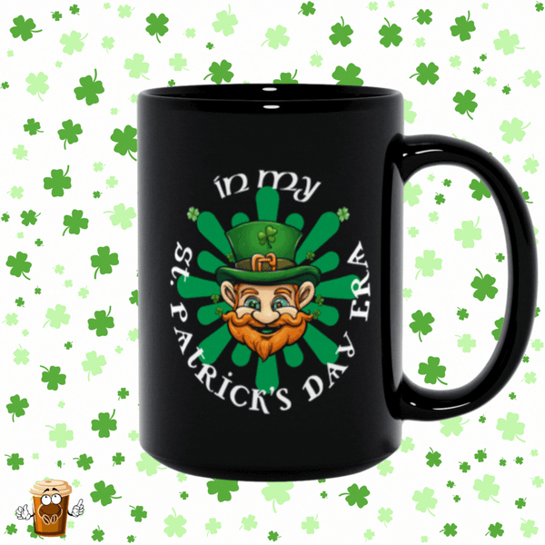 In My St. Patrick's Day Era