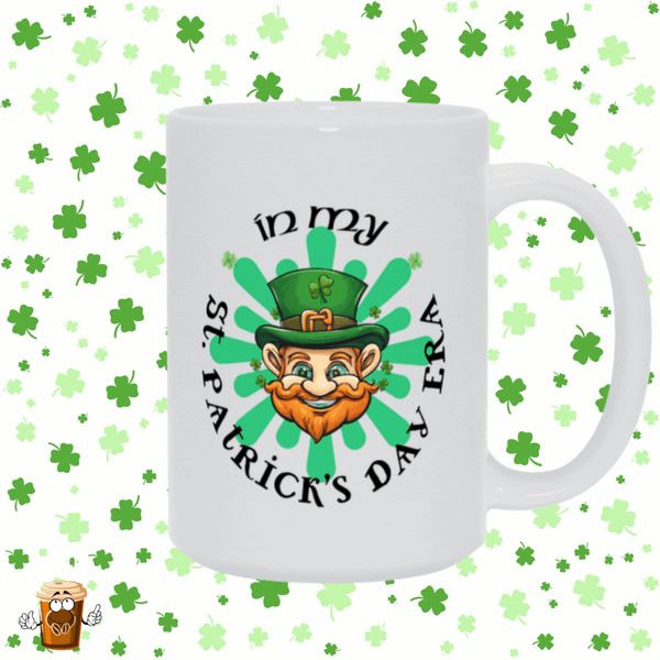 In My St. Patrick's Day Era