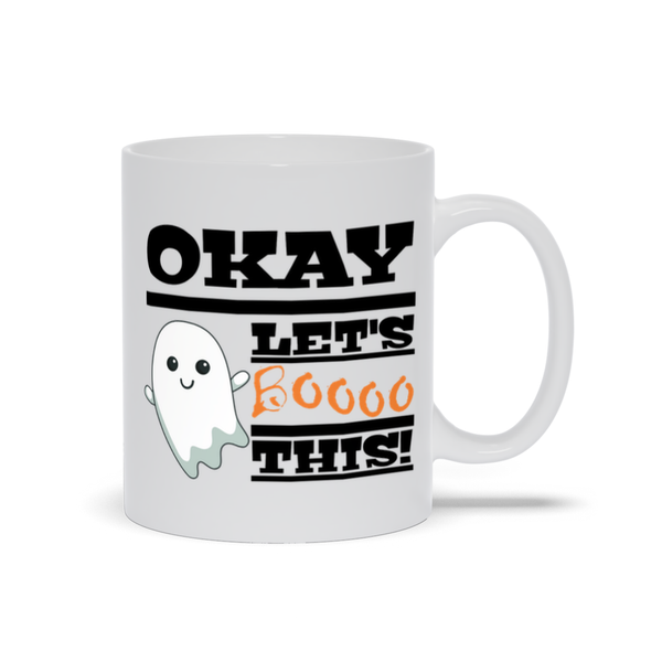 Okay Let’s Booo This – Spooky Cute Halloween Coffee Mug