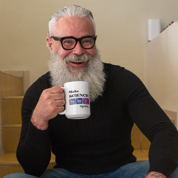 Make Science SeXeY Again - It's Elemental With This Mug!