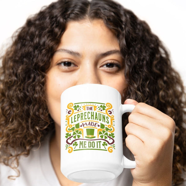 The Leprechauns Made Me Do It