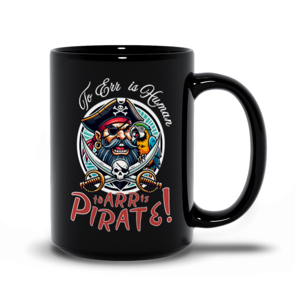 To Err is Human - To Arr is Pirate!