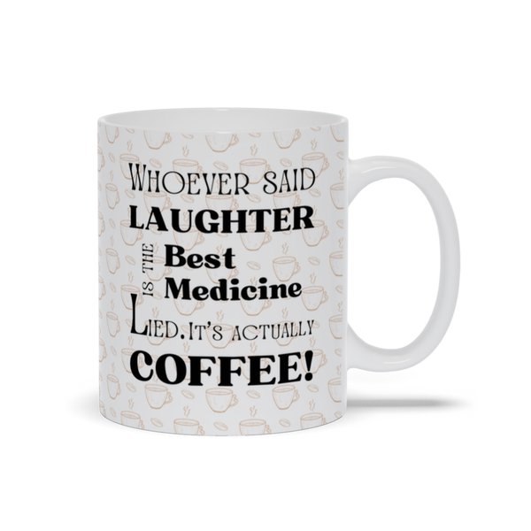 Coffee is the Best Medicine