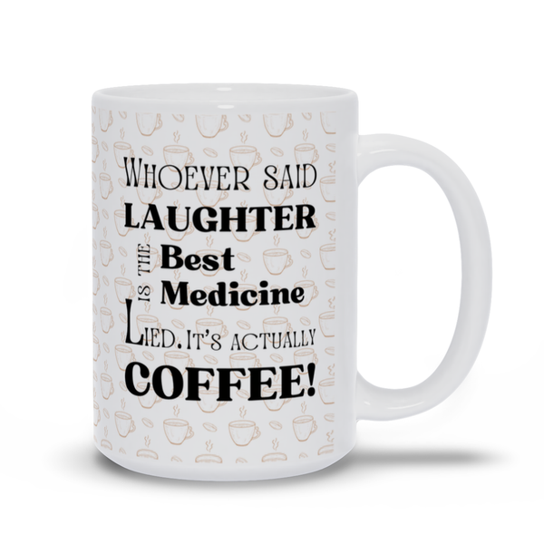 Coffee is the Best Medicine