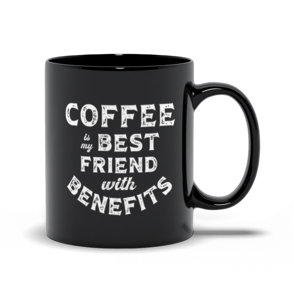 Best Friend, with Benefits Humorous Coffee Cup