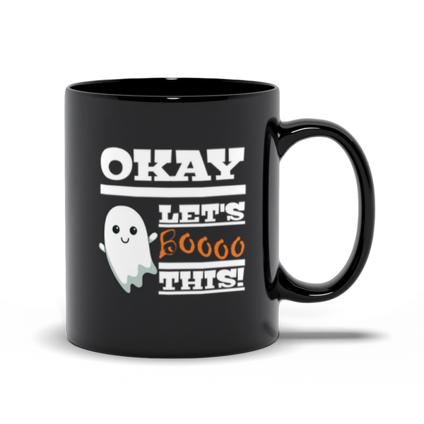 Okay Let’s Booo This – Spooky Cute Halloween Coffee Mug