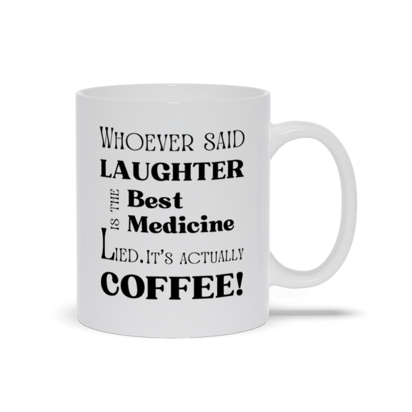Coffee is the Best Medicine