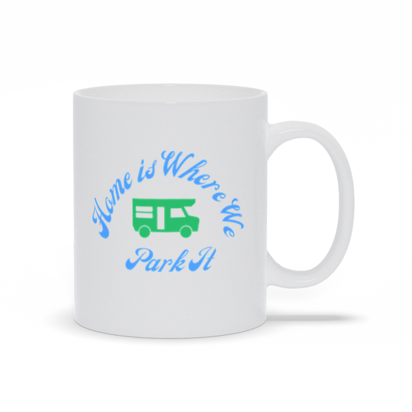 Home is Where We Park It - Motorhome