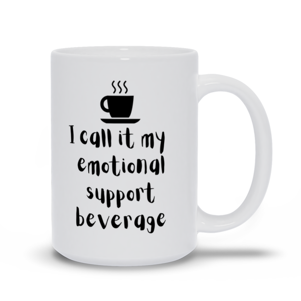 Coffee - My Emotional Support Beverage
