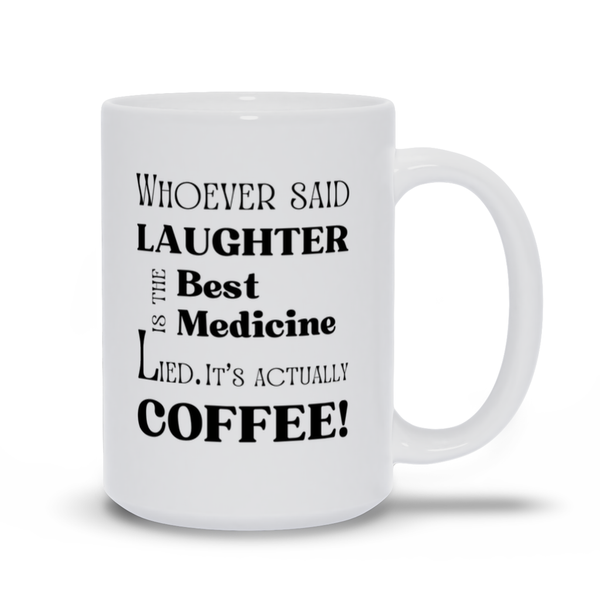 Coffee is the Best Medicine
