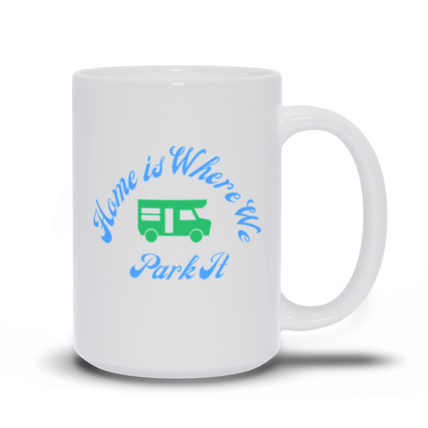 Home is Where We Park It - Motorhome