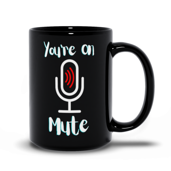 You're On Mute No. 2 (Black)
