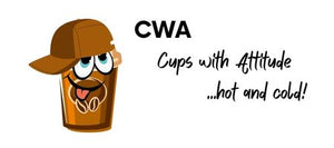 CWA: Cups With Attitude