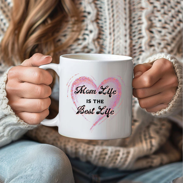 Mom Life is the Best Life