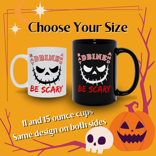 Eat Drink and Be Scary Spooky Season Mug