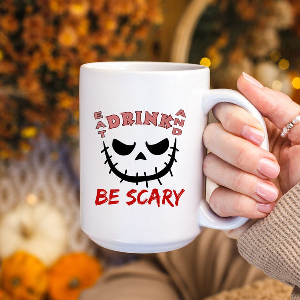 Eat Drink and Be Scary Spooky Season Mug