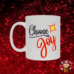 Choose Joy! Coffee and Tea Cup