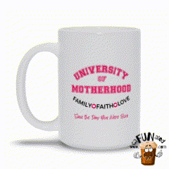 University of Motherhood Mug