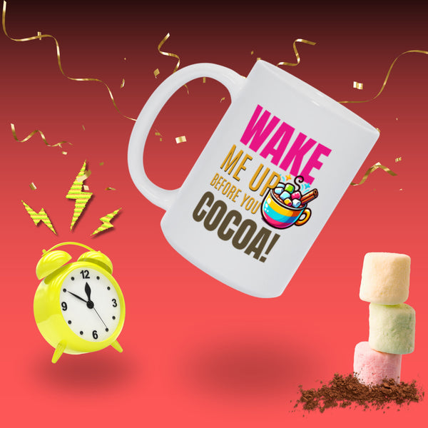 Wake Me Up Before You Cocoa