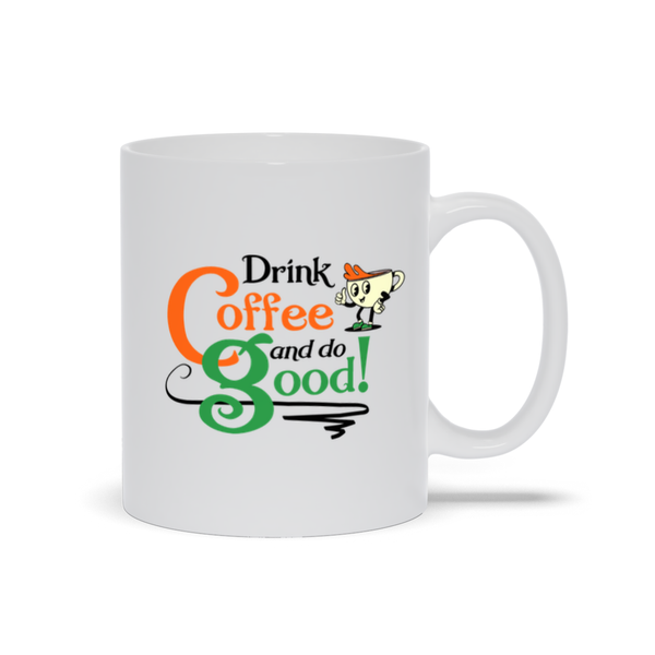 Drink Coffee and Do Good!