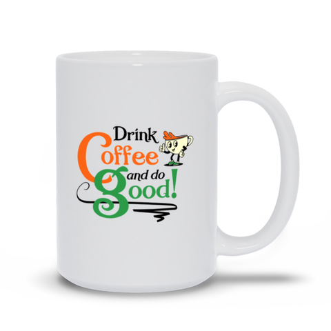 Drink Coffee and Do Good!