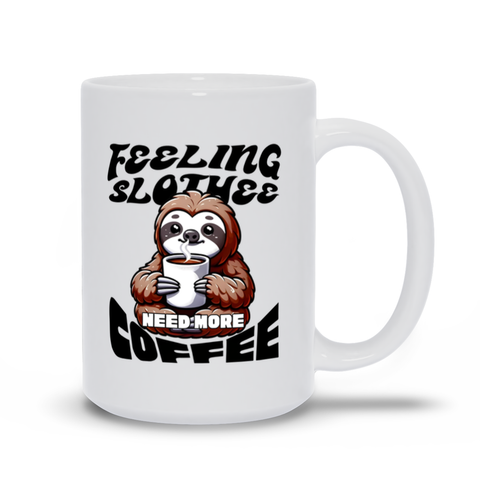 Feeling Slothee, Need More Coffee