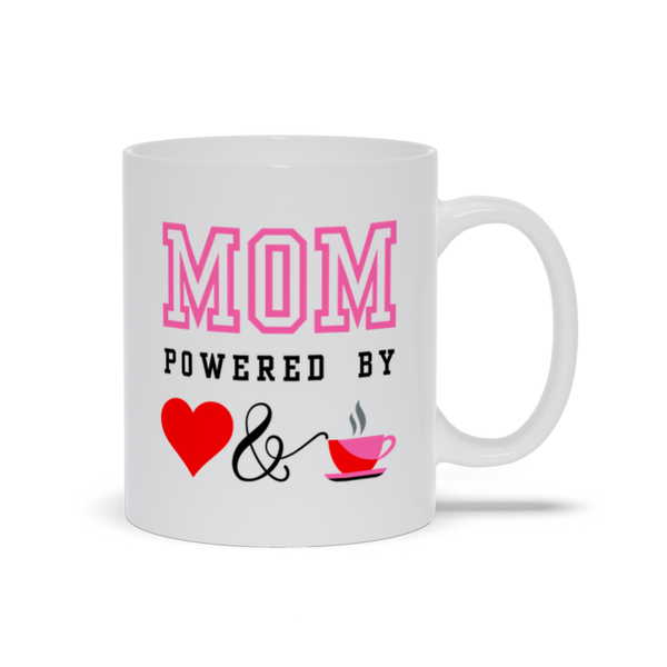 Mom - Powered by Love and Coffee