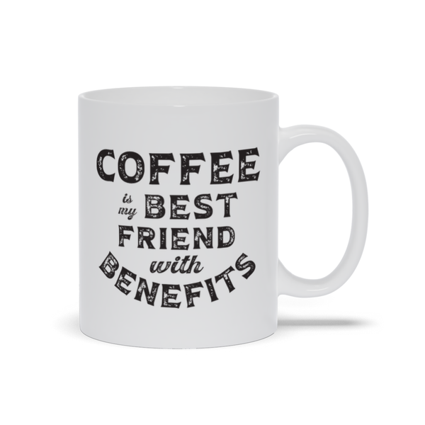 Best Friend, with Benefits Humorous Coffee Cup