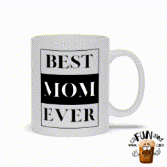 Bold Best Mom Ever Mug