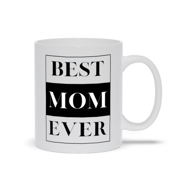 Bold Best Mom Ever Mug