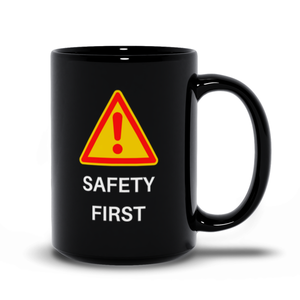 Safety First - Coffee First (Black)