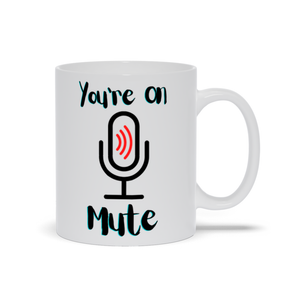 You're On Mute No. 2 (White)