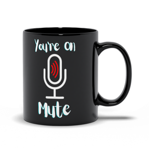 You're On Mute No. 2 (Black)