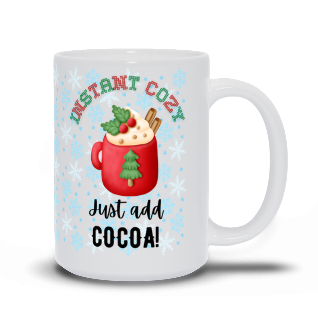 Instant Cozy - Just Add Cocoa!