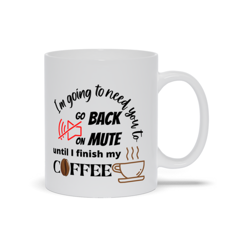 Go Back on Mute Coffee Cup