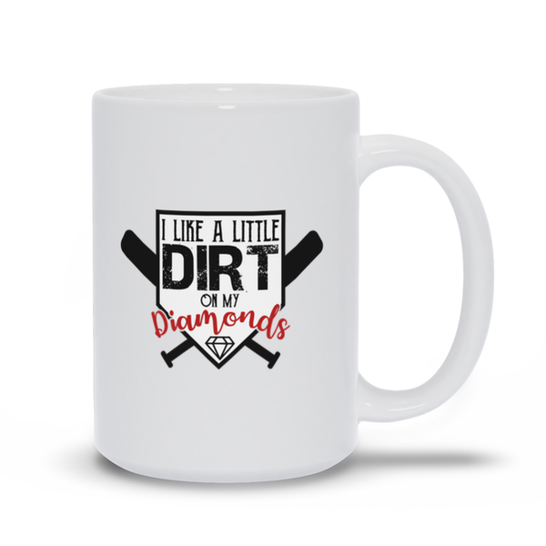 Dirt on My Diamonds Baseball Coffee Cup Tea Cup