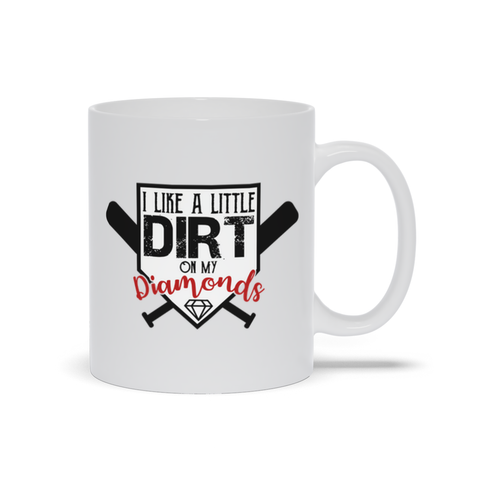 Dirt on My Diamonds Baseball Coffee Cup Tea Cup