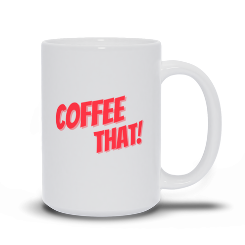 Coffee That - White